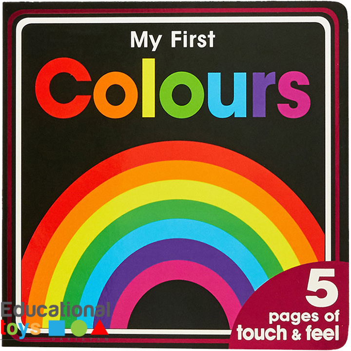 My First Colours – Touch and Feel Board Book (Clearance Sale – Scratches on the cover)
