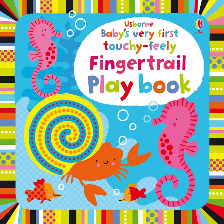Usborne Baby’s Very First touchy-feely Fingertrail Play book