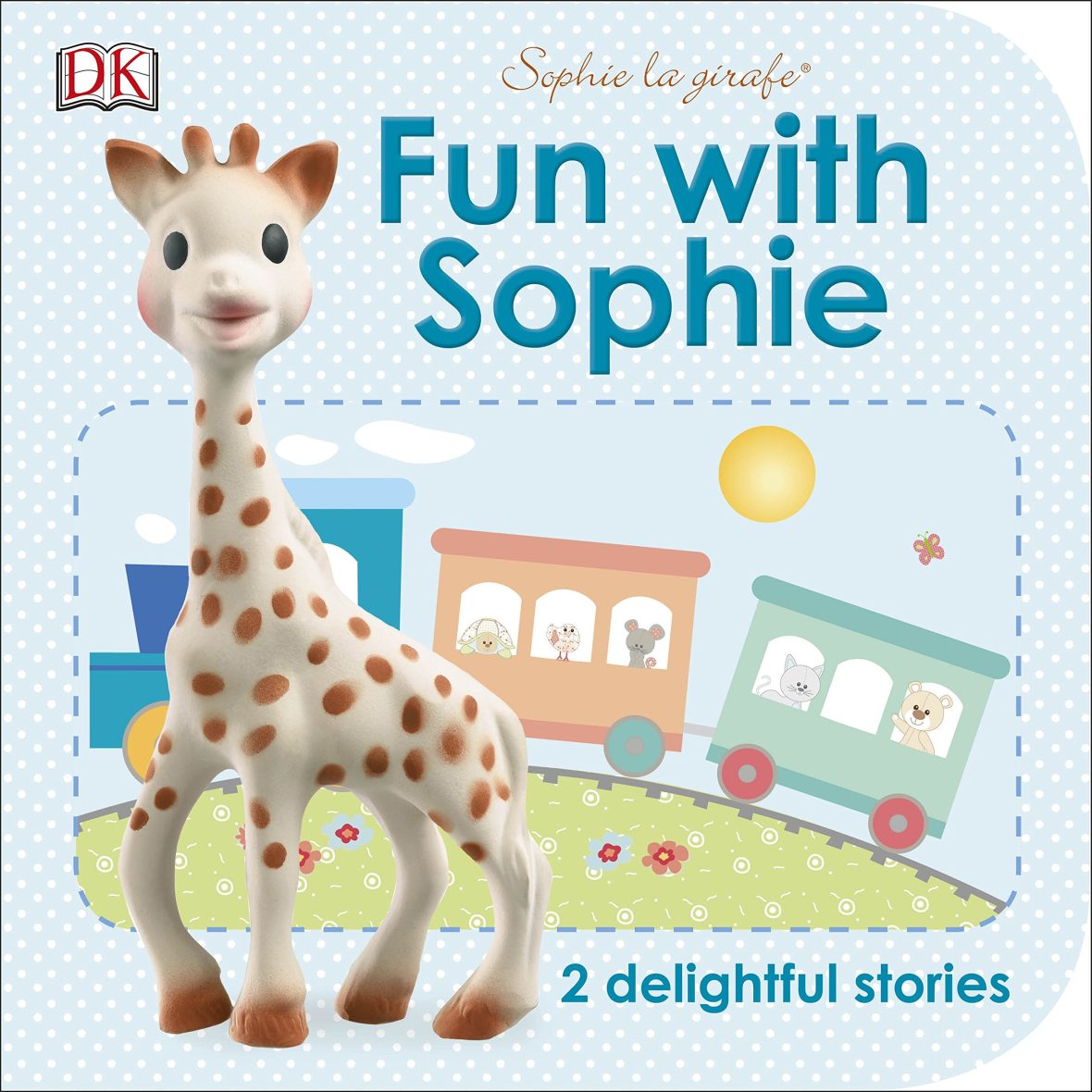 Fun with Sophie – 2 Delightful Stories (Paperback)