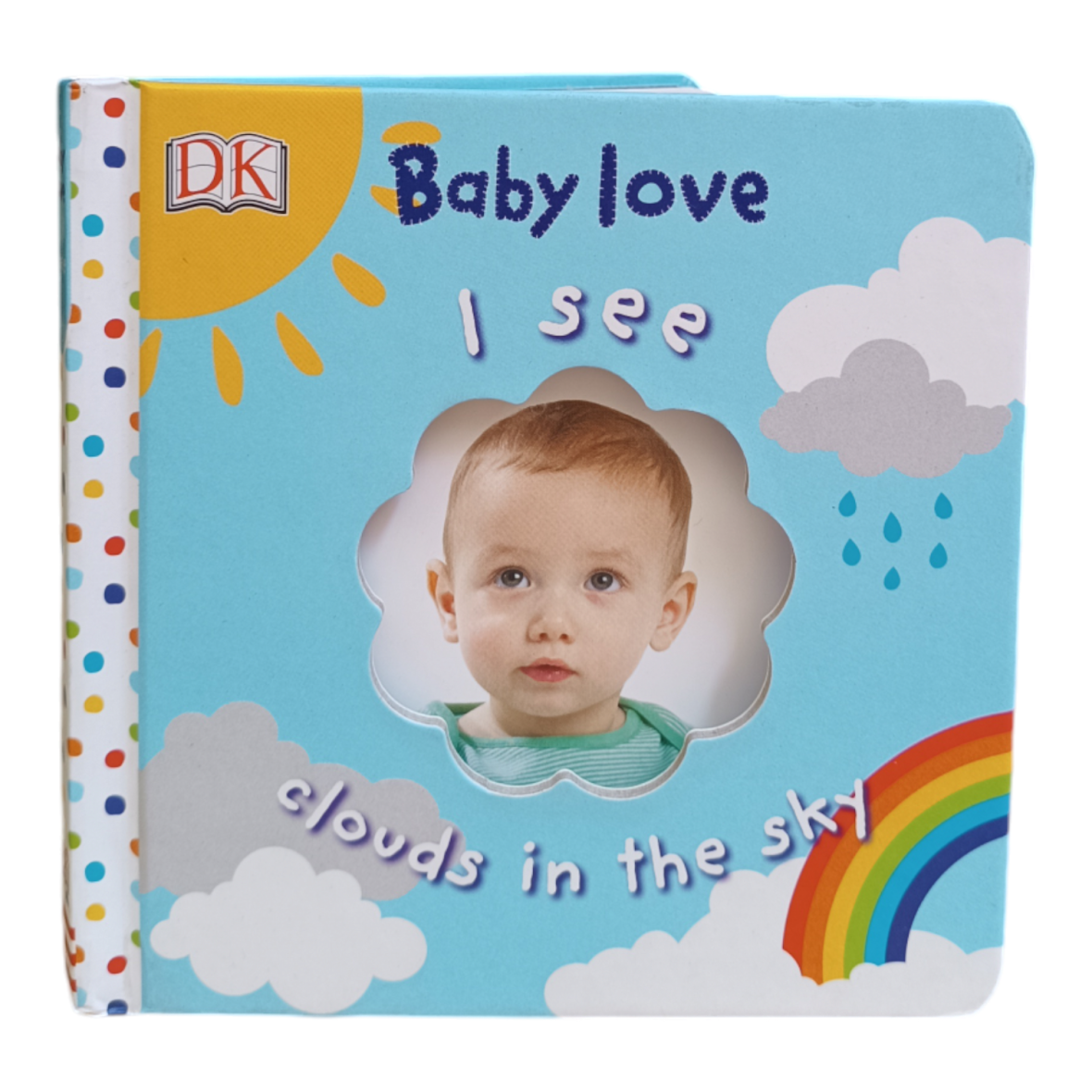 DK Baby Love: I See Clouds in the Sky (Pocket size)